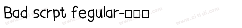 Bad scrpt fegular字体转换